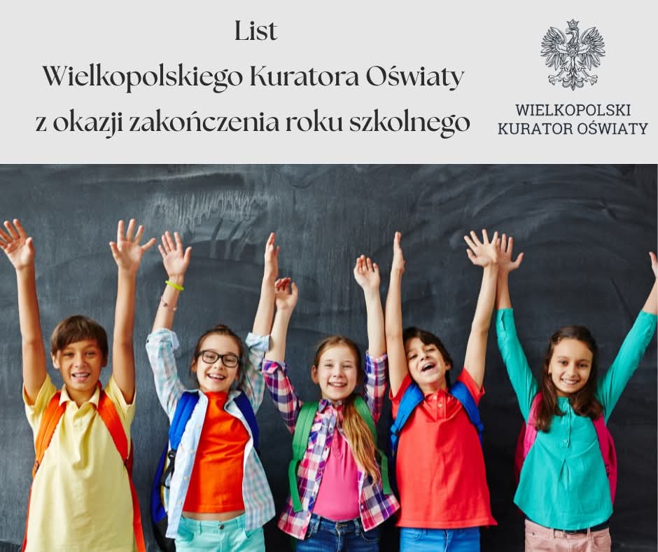 List Wielkopolskiego Kuratora Oświaty na zakończenie roku szkolnego